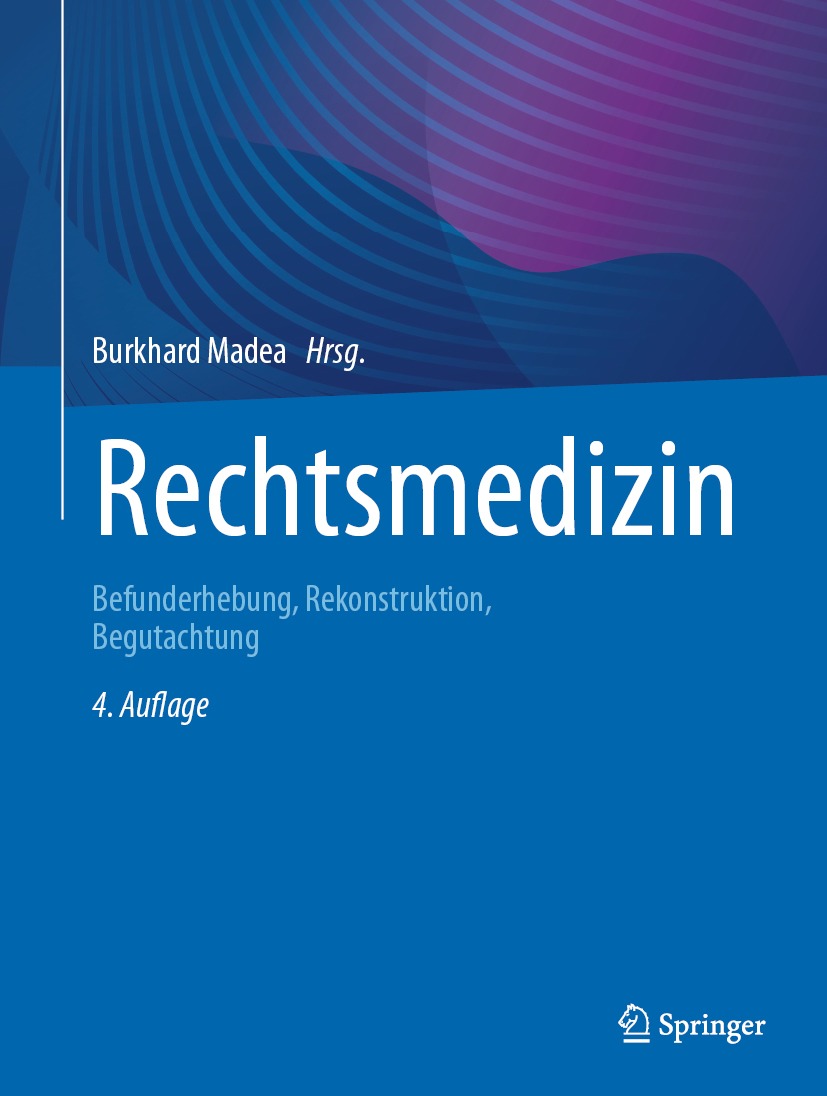 Rechtsmedizin: Befunderhebung, Rekonstruktion, Begutachtung, 4th Edition (Original PDF from Publisher)