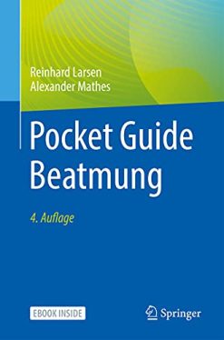 Pocket Guide Beatmung, 4e (German Edition) (Original PDF from Publisher)
