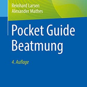 Pocket Guide Beatmung, 4e (German Edition) (Original PDF from Publisher)