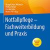 Notfallpflege – Fachweiterbildung und Praxis (German Edition) (Original PDF from Publisher)