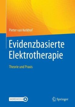 Evidenzbasierte Elektrotherapie: Theorie und Praxis (German Edition) (Original PDF from Publisher)