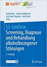 S3-Leitlinie Screening, Diagnose und Behandlung alkoholbezogener Störungen, 2nd Edition (Original PDF from Publisher)