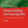 Vorratsschädlinge und Hausungeziefer: Bestimmungstabellen für Mitteleuropa für eine natur- und umweltbewusste Bekämpfung (German Edition) (Original PDF from Publisher)