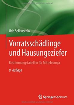 Vorratsschädlinge und Hausungeziefer: Bestimmungstabellen für Mitteleuropa für eine natur- und umweltbewusste Bekämpfung (German Edition) (Original PDF from Publisher)