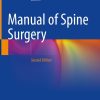 Manual of Spine Surgery, 2nd Edition (Original PDF from Publisher)