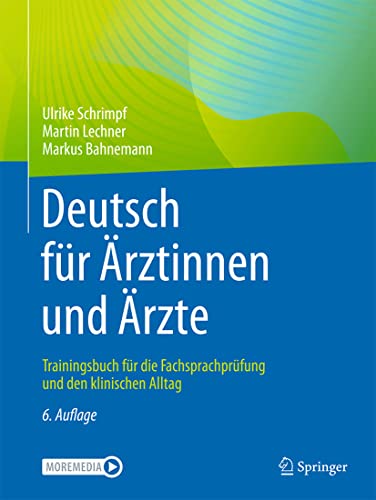 Deutsch für Ärztinnen und Ärzte: Trainingsbuch für die Fachsprachprüfung und den klinischen Alltag (German Edition) (Original PDF from Publisher)