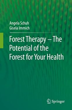 Forest Therapy – The Potential of the Forest for Your Health (Original PDF from Publisher)