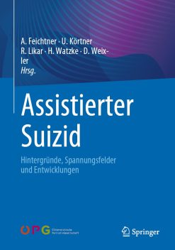 Assistierter Suizid: Hintergründe, Spannungsfelder und Entwicklungen (EPUB)