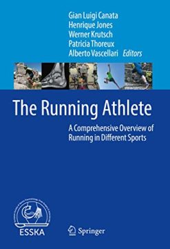 The Running Athlete: A Comprehensive Overview of Running in Different Sports (Original PDF from Publisher)