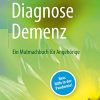 Diagnose Demenz: Ein Mutmachbuch für Angehörige (German Edition) (Original PDF from Publisher)