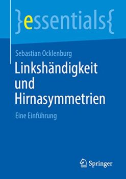 Linkshändigkeit und Hirnasymmetrien: Eine Einführung (essentials) (German Edition) (Original PDF from Publisher)