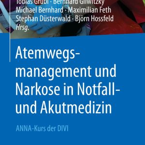 Atemwegsmanagement und Narkose in Notfall- und Akutmedizin (EPUB)