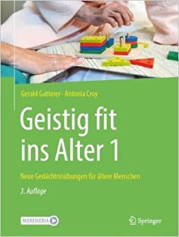Geistig fit ins Alter 1: Neue Gedächtnisübungen für ältere Menschen (Original PDF from Publisher)