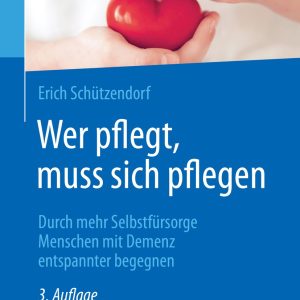 Wer pflegt, muss sich pflegen, 3rd Edition (Original PDF from Publisher)
