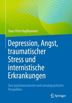 Depression, Angst, traumatischer Stress und internistische Erkrankungen (Original PDF from Publisher)