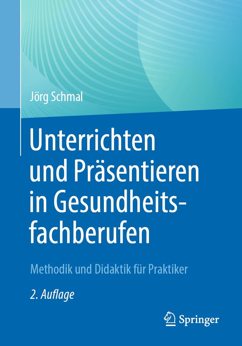 Unterrichten und Präsentieren in Gesundheitsfachberufen, 2nd Edition (EPUB)