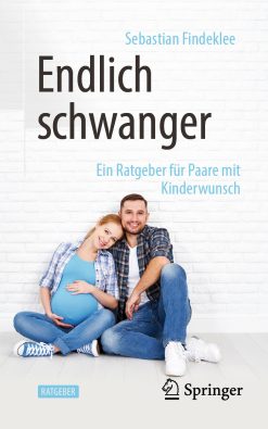 Endlich schwanger: Ein Ratgeber für Paare mit Kinderwunsch (EPUB)