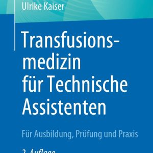 Transfusionsmedizin für Technische Assistenten, 2nd Edition (Original PDF from Publisher)