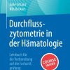 Durchflusszytometrie in der Hämatologie (EPUB)