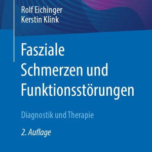 Fasziale Schmerzen und Funktionsstörungen, 2nd Edition (Original PDF from Publisher)
