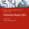Fehlzeiten-Report 2023 (EPUB)