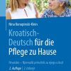Kroatisch – Deutsch für die Pflege zu Hause (2nd ed.) (Original PDF from Publisher)