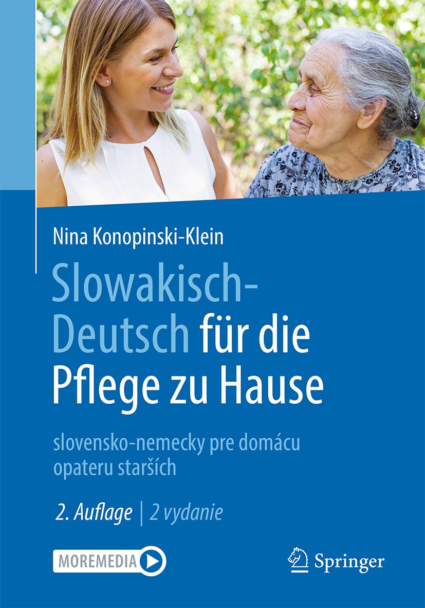Slowakisch-Deutsch für die Pflege zu Hause: slovensko-nemecky pre domácu opateru starších, 2nd Edition (Original PDF from Publisher)