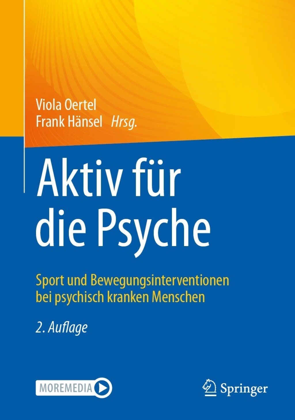 Aktiv für die Psyche: Sport und Bewegungsinterventionen bei psychisch kranken Menschen, 2nd Edition (EPUB)