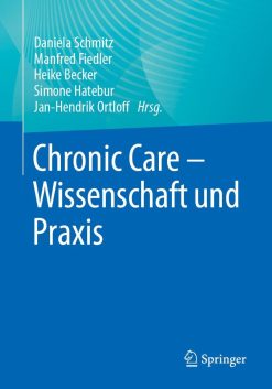 Chronic Care – Wissenschaft und Praxis (EPUB)