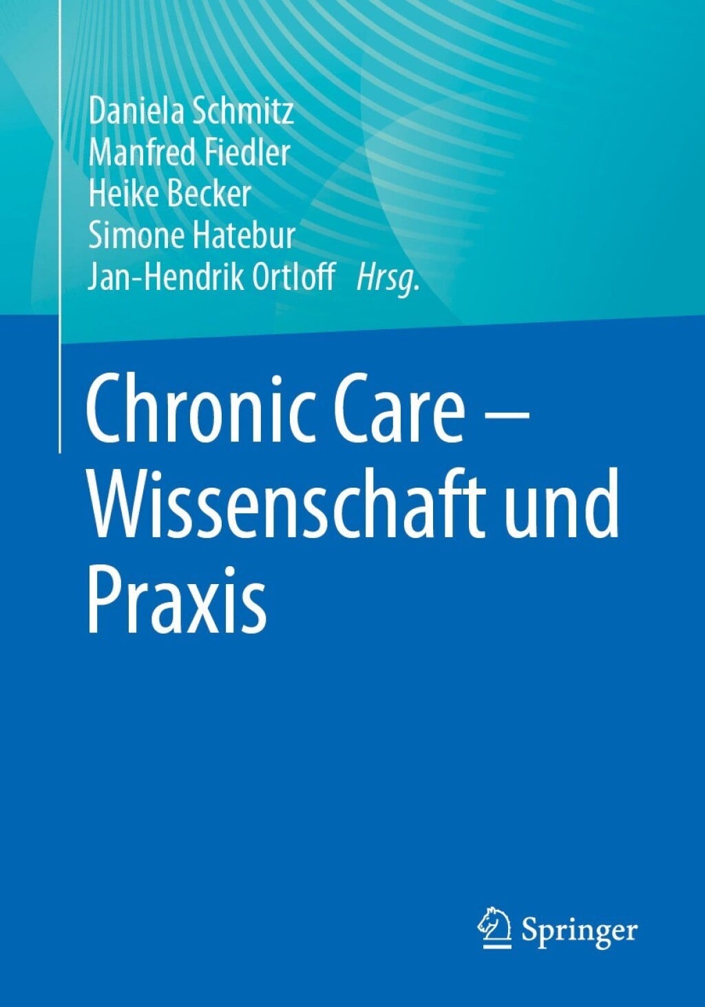 Chronic Care – Wissenschaft und Praxis (EPUB)