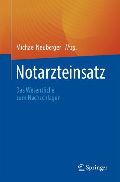 Notarzteinsatz: Das Wesentliche zum Nachschlagen (Original PDF from Publisher)