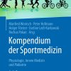 Kompendium der Sportmedizin: Physiologie, Innere Medizin und Pädiatrie (German Edition), 3rd Edition (Original PDF from Publisher)