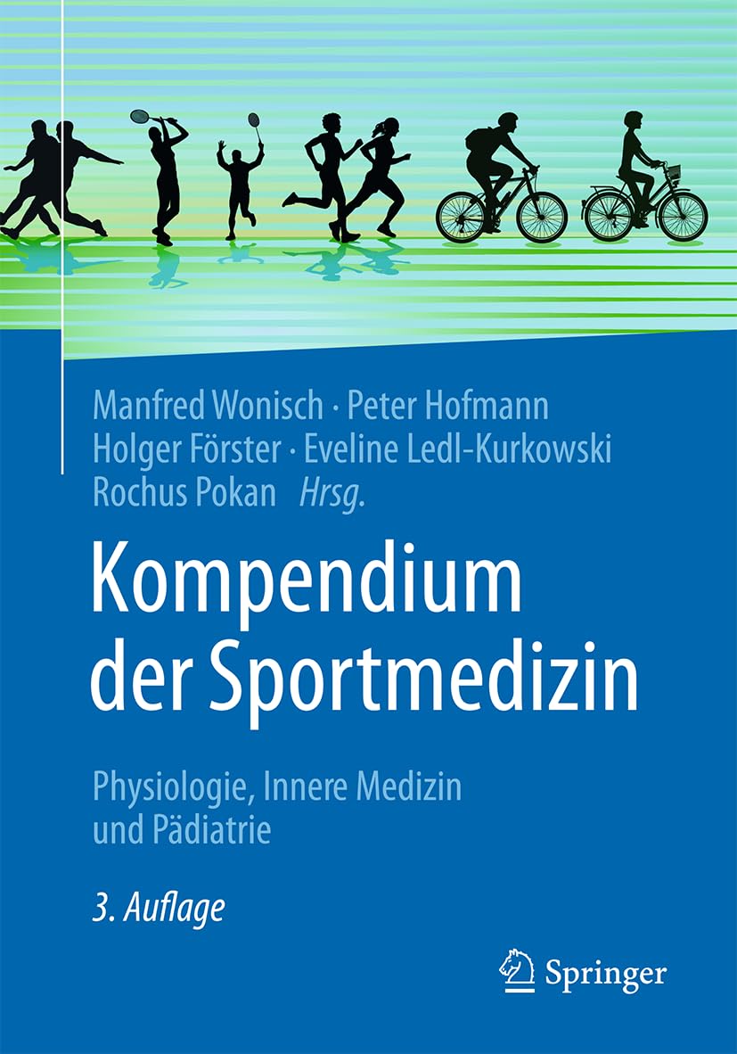 Kompendium der Sportmedizin: Physiologie, Innere Medizin und Pädiatrie (German Edition), 3rd Edition (Original PDF from Publisher)