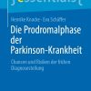 Die Prodromalphase der Parkinson-Krankheit: Chancen und Risiken der frühen Diagnosestellung (Original PDF from Publisher)