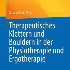 Therapeutisches Klettern und Bouldern in der Physiotherapie und Ergotherapie (EPUB)