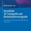 Anorektale 3D-Sonografie und Beckenbodensonografie (Original PDF from Publisher)