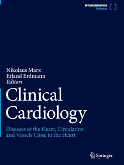 Clinical Cardiology: Diseases of the Heart, Circulation and Vessels close to the Heart, 2025th Edition (EPUB)