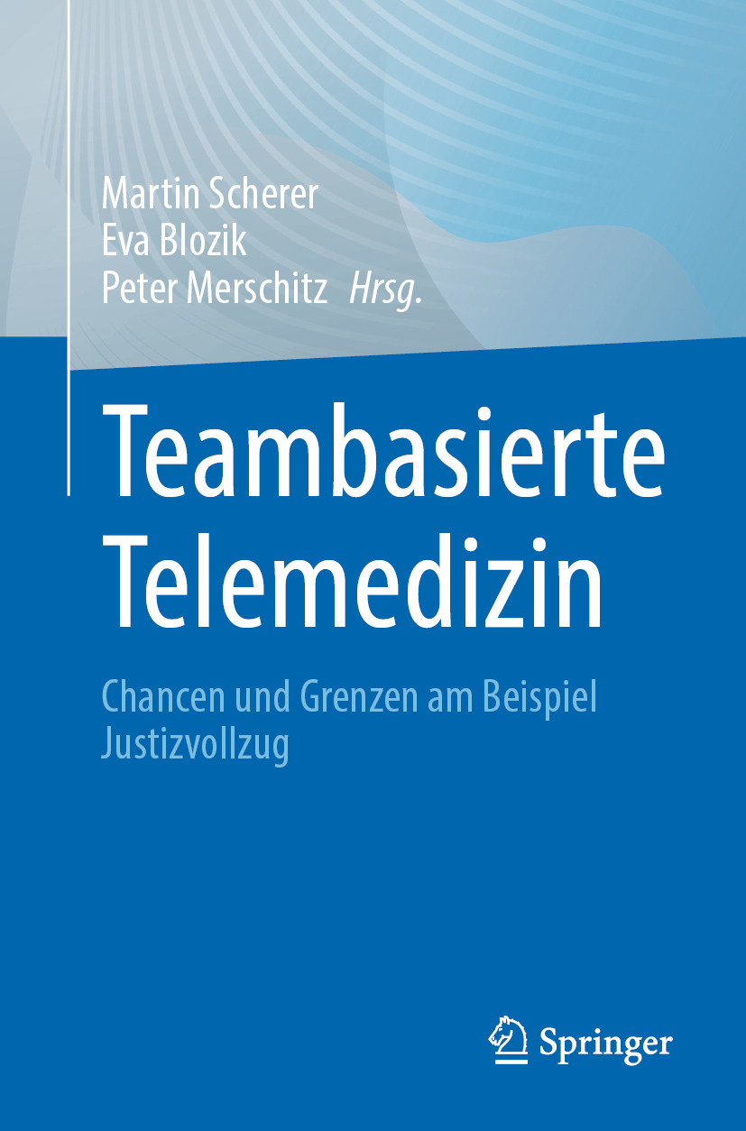 Teambasierte Telemedizin: Chancen und Grenzen am Beispiel Justizvollzug (EPUB)