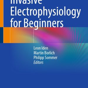 Invasive Electrophysiology for Beginners (Original PDF from Publisher)