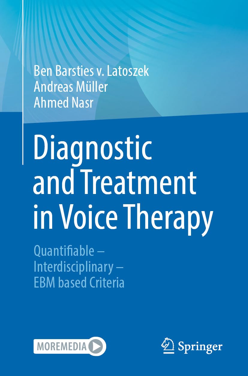 Diagnostic and Treatment in Voice Therapy: Quantifiable – Interdisciplinary – EBM based Criteria (EPUB)