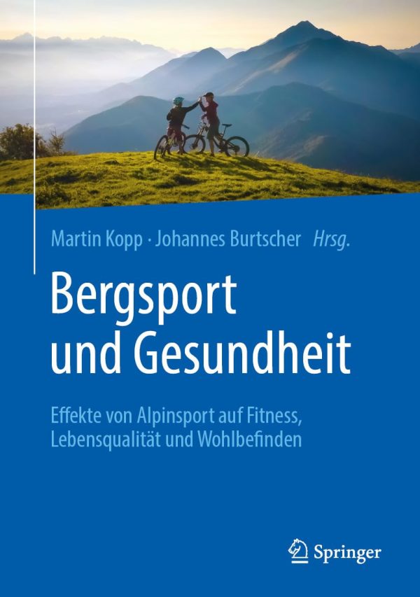 Bergsport und Gesundheit: Effekte von Alpinsport auf Fitness, Lebensqualität und Wohlbefinden (German Edition) (Original PDF from Publisher)