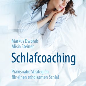Schlafcoaching: Praxisnahe Strategien für einen erholsamen Schlaf (EPUB)
