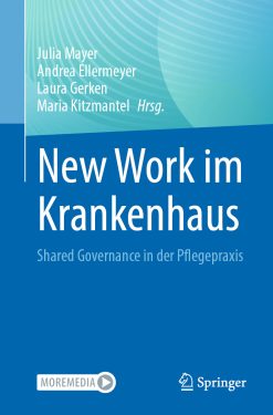 New Work im Krankenhaus: Shared Governance in der Pflegepraxis (EPUB)