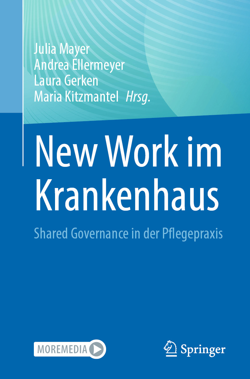 New Work im Krankenhaus: Shared Governance in der Pflegepraxis (EPUB)