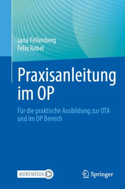 Praxisanleitung im OP: Für die praktische Ausbildung zur OTA und im OP Bereich (Original PDF from Publisher)