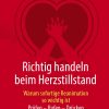 Richtig handeln beim Herzstillstand – Warum sofortige Reanimation so wichtig ist: Prüfen – Rufen – Drücken (German Edition) (Original PDF from Publisher)
