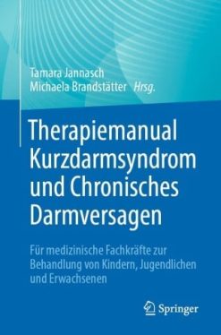 Therapiemanual Kurzdarmsyndrom und Chronisches Darmversagen (EPUB)