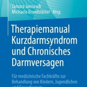 Therapiemanual Kurzdarmsyndrom und Chronisches Darmversagen (EPUB)