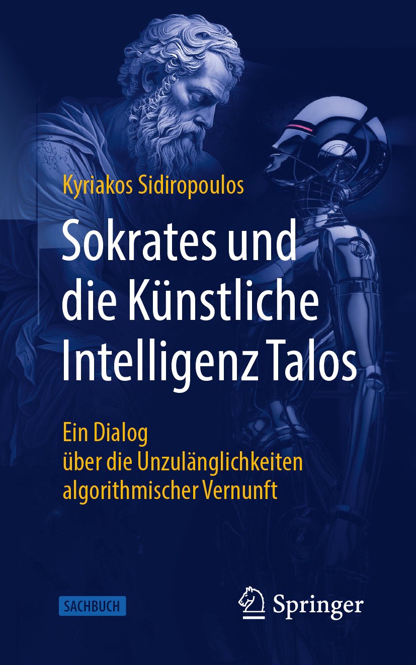 Sokrates und die Künstliche Intelligenz Talos: Ein Dialog über die Unzulänglichkeiten algorithmischer Vernunft (EPUB)