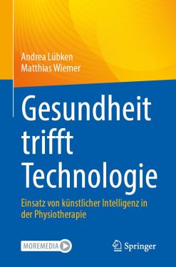 Gesundheit trifft Technologie: Einsatz von künstlicher Intelligenz in der Physiotherapie (Original PDF from Publisher)